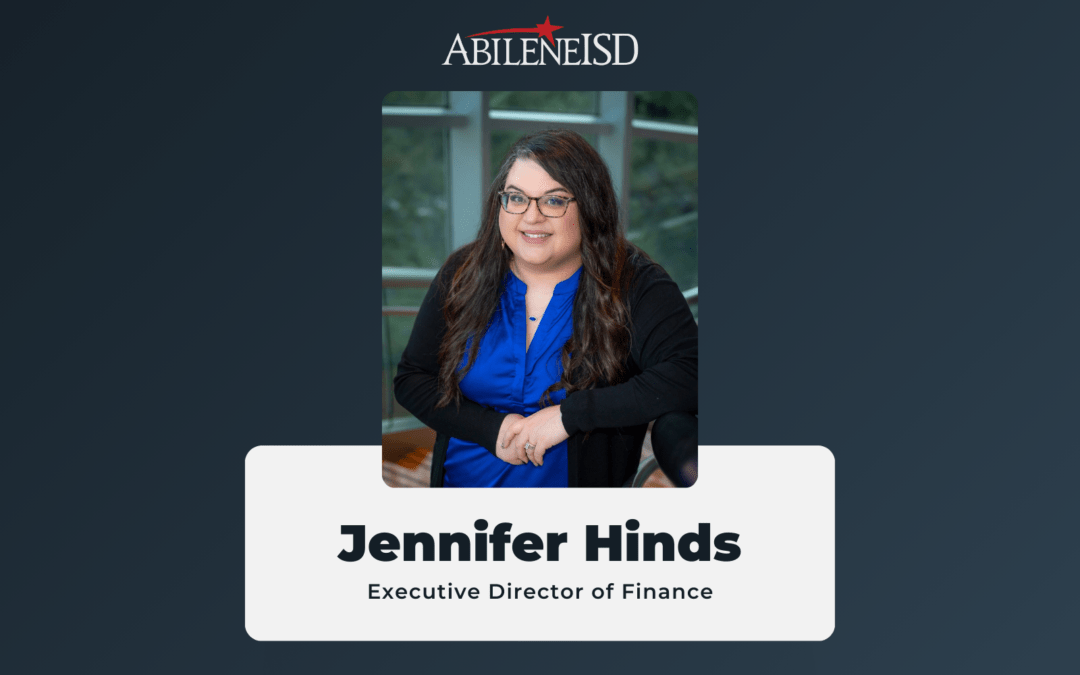 Jennifer Hinds Promoted to Executive Director of Finance for Abilene ISD